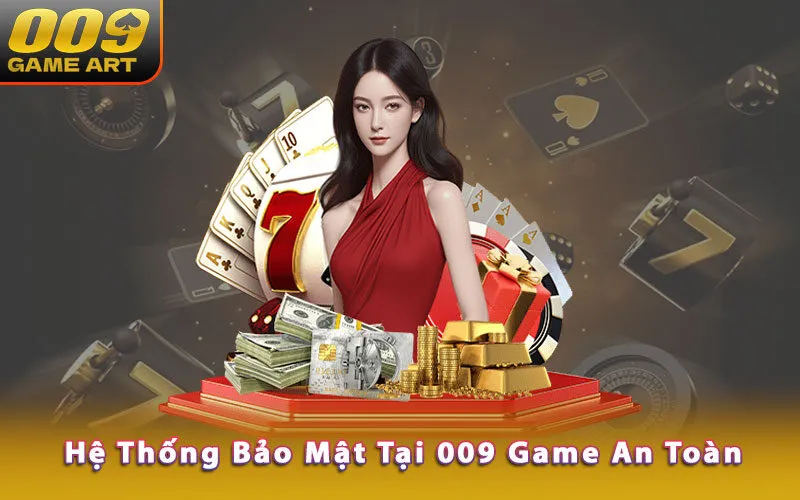 bảo mật 009 game