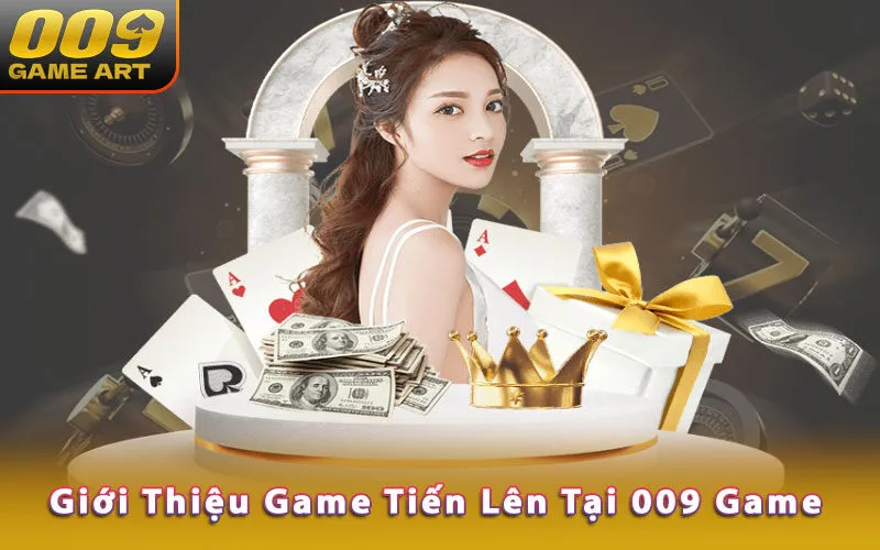 gioi-thieu-game-tien-len-tai-009-game