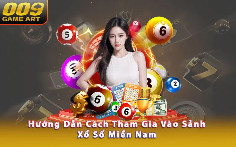 huong-dan-cach-tham-gia-vao-sanh-xo-so-mien-nam