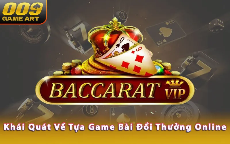 khai-quat-ve-tua-game-bai-doi-thuong-online