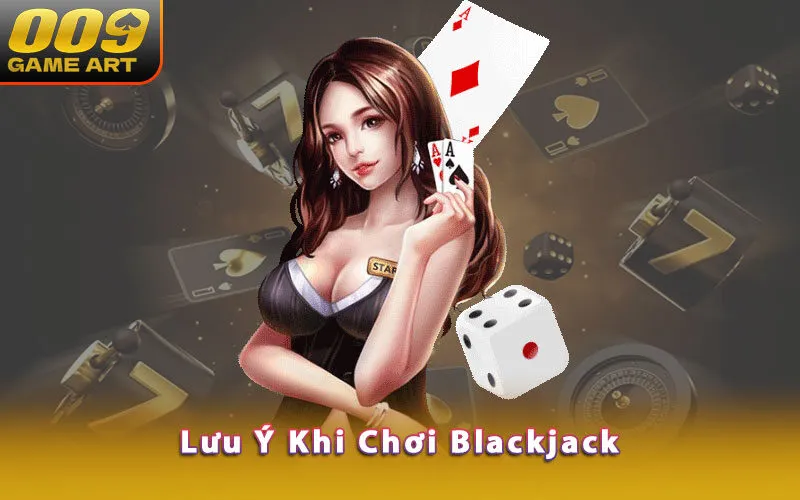 luu-y-khi-choi-blackjack