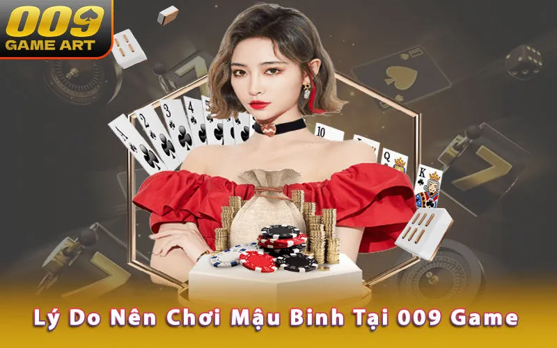 ly-do-nen-choi-mau-binh-tai-009-game