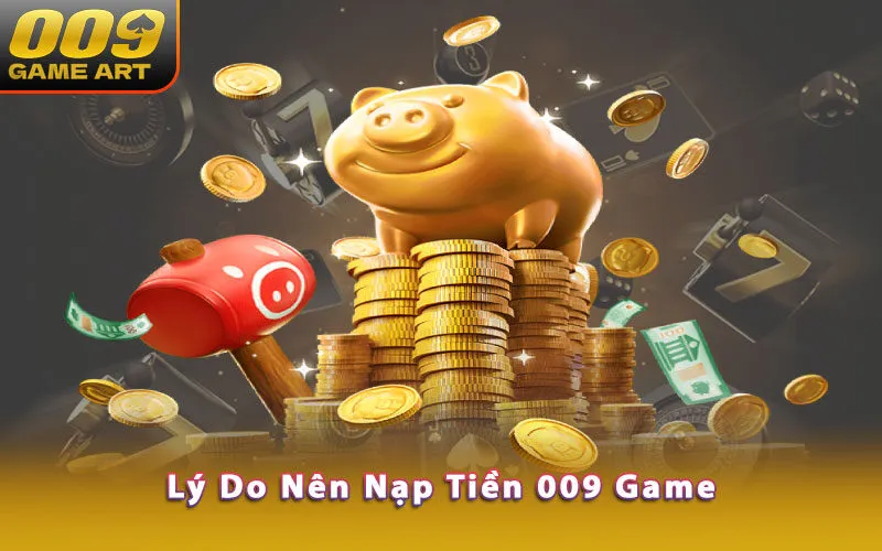 ly-do-nen-nap-tien-009-game