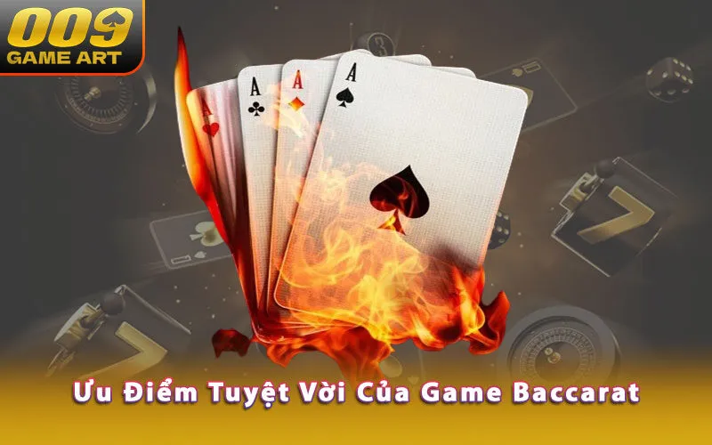 uu-diem-tuyet-voi-cua-game-baccarat